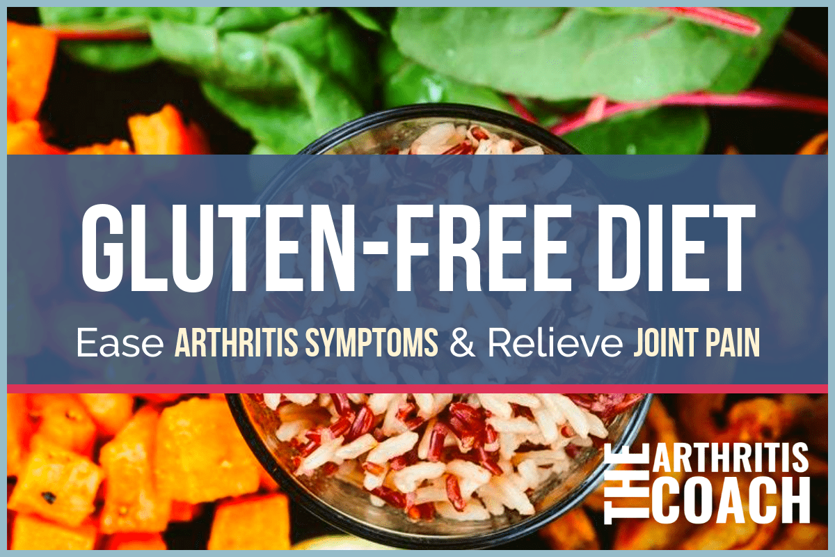 going gluten free arthritis diet