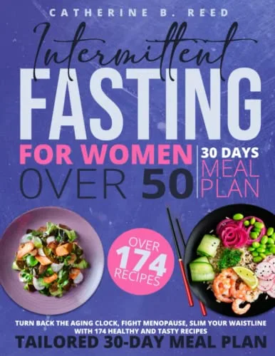 Intermittent Fasting For Women Over 50 By Catherine B. Reed book cover